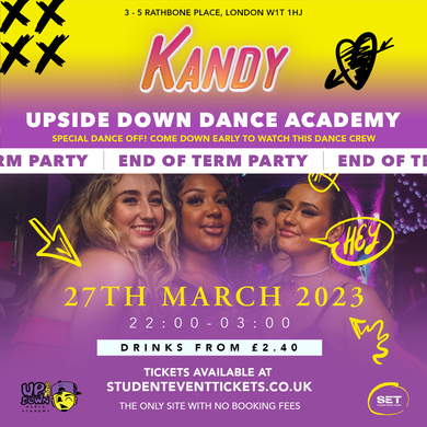 KANDY End of Term Party @ THE ROXY // £2.40 DRINKS 