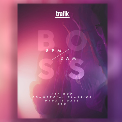 BOSS SATURDAYS @ Trafik Old Street 