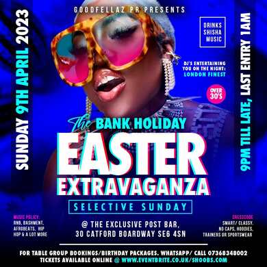 SELECTIVE SUNDAY (THE EASTER EXTRAVAGANZA)