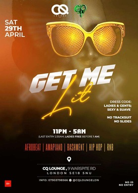 GET ME LIT @CQLOUNGE APRIL 29TH