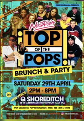 NOSTALGIA- TOP OF THE POPS BRUNCH PARTY