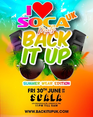 I Love Soca UK Meets Back It Up - The Summer Wear Edition