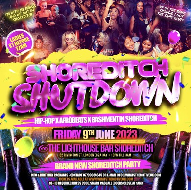 SHOREDITCH SHUTDOWN - Hip-Hop, Afrobeats, Bashment