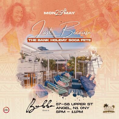 Just Because - The Bank Holiday Caribbean Fete