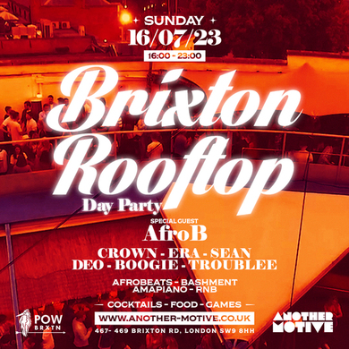 ☆ Brixton Rooftop Day Party w/ AFRO B (Capital Xtra) ☆