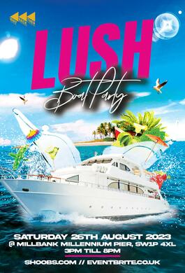 Lush - Summer Boat Party 