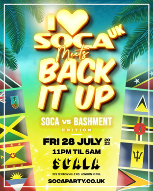 I Love Soca UK Meets Back It Up - Soca Vs Bashment Edition