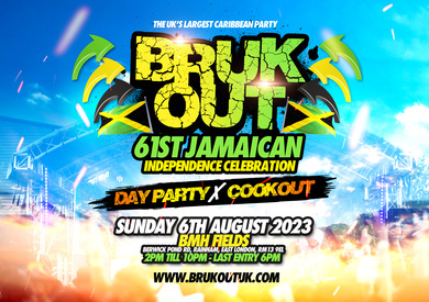 BRUK OUT: Day Rave x Cookout - Official 61st Jamaican Independence Celebration