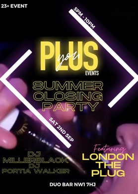 Plus You Summer Closing Party!