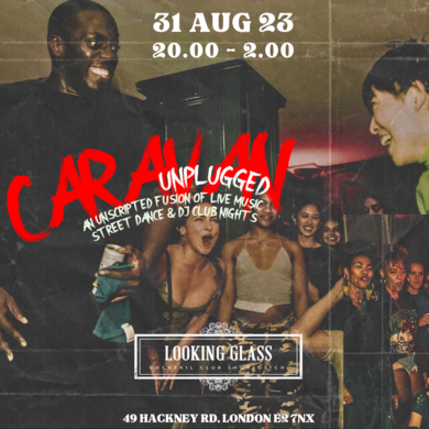 CARAVAN presents: Unplugged at The looking Glass Cocktail Club Shoreditch