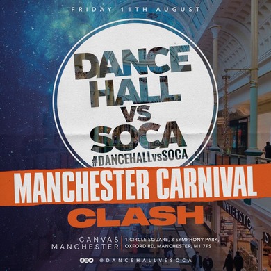 Dancehall vs Soca Manchester Carnival Clash