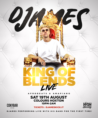 DJAMES PRESENTS  "KINGS OF BLENDS" LIVE! Afrobeats & Amapiano Special