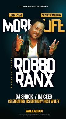 "MORE LIFE" - ROBBO RANX SPECIAL