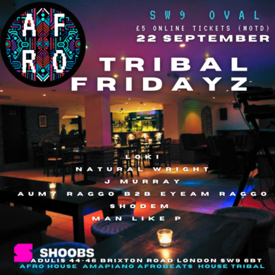 AFRO TRIBAL FRIDAYZ 22th September 2023