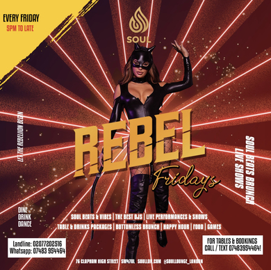 REBEL FRIDAYS - SOUL NIGHT CLUB 11:30PM       