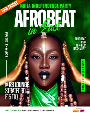 AFROBEAT IN EAST *NAIJA INDEPENDENCE PARTY*