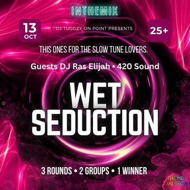In The Mix X Wet Seduction