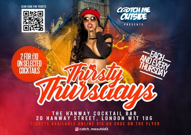 Catch Me Outside Thirsty Thursday’s