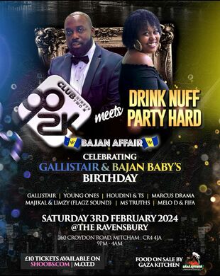 CLUB902K MEETS DRINK NUFF PARTY HARD - GALLISTAIR & BAJAN BABY'S BIRTHDAY BASH!! 