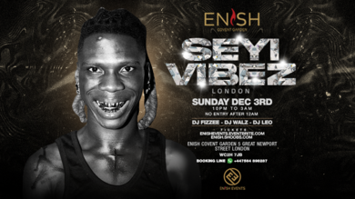 SEYI VIBEZ Live In London - Sunday 3rd Dec // Enish Lounge