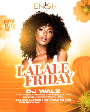 LALALE FRIDAY WITH DJWALZ