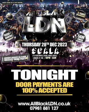 Door Payments Accepted! - All Black London - Biggest All Black Dressed Theme Party
