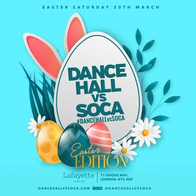 Dancehall vs Soca Easter Edition | Bank Holiday Saturday