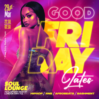 ☆ Good Friday Lates - Bank Holiday Party ☆