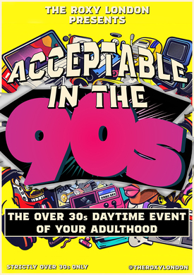 Acceptable in The 90s - A Daytime Rave
