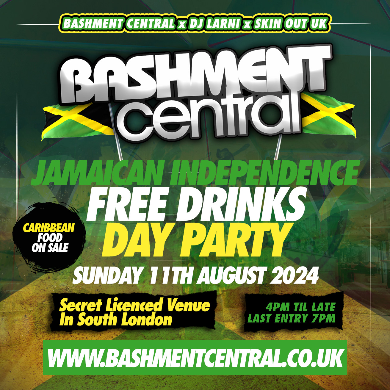 Bashment Central: Jamaican Independence Day Party - Free Drinks