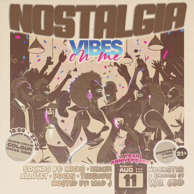 Vibes On Me: Nostalgia - 1 Year Anniversary 
