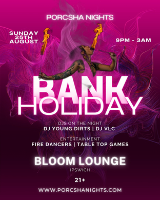 Porcsha Nights Bank Holiday Special