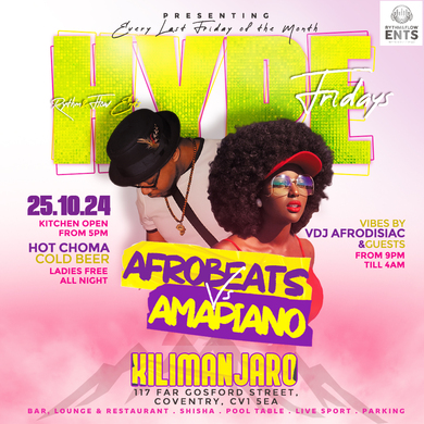 HYPE FRIDAYS ~ AFROBEATS VS AMAPIANO