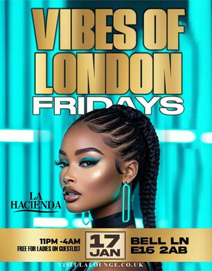 VIBES OF LONDON FRIDAY 17th @ LA LOUNGE  