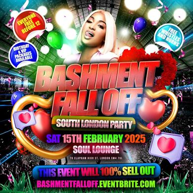 Bashment Fall Off South London Party - Everyone Free Before 12AM