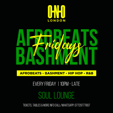 AFROBEATS & BASHMENT FRIDAYS