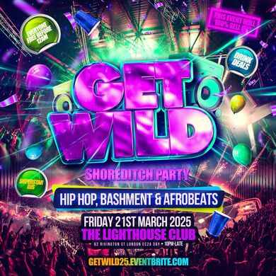 Get Wild Shoreditch Party - Everyone Free Before 12