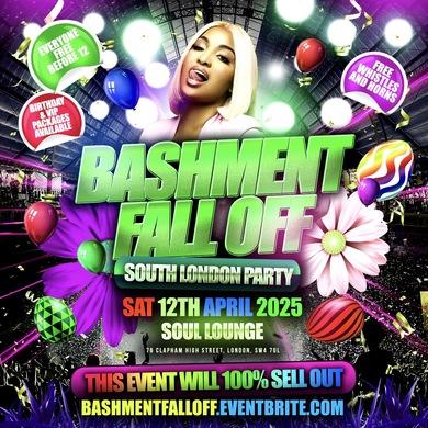 Bashment Fall Off South London Party - Everyone Free Before 12AM