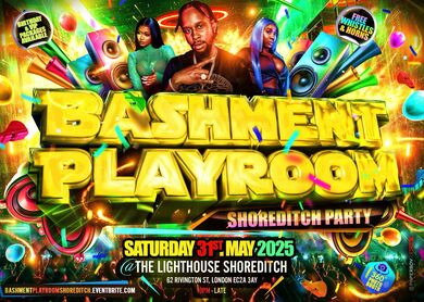 Bashment Playroom - Shoreditch Party