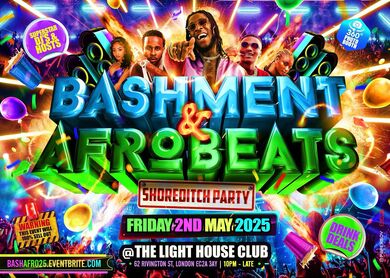 Bashment & Afrobeats - Shoreditch Party