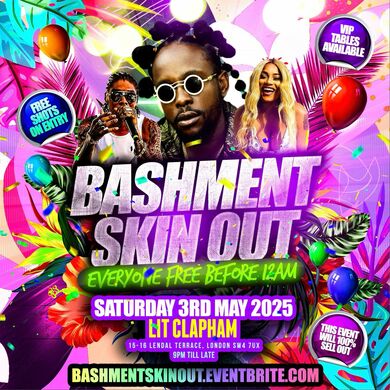 Bashment Skin Out - Everyone Free Before 12AM