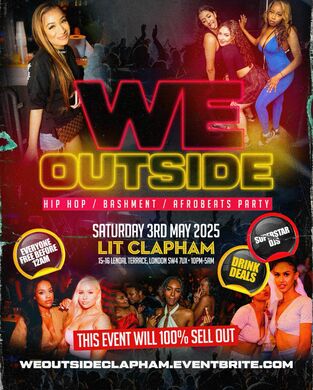 We Outside - Hip Hop, Afrobeats, Bashment - Everyone Free Before 12