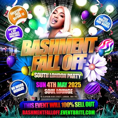 Bashment Fall Off South London Party - Everyone Free Before 12AM