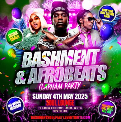 Bashment & Afrobeats Clapham Party - Everyone Free Before 12AM