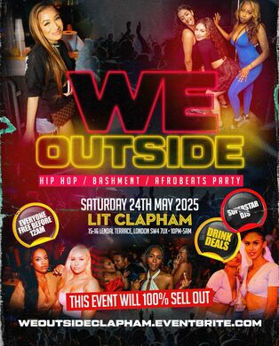 We Outside - Hip Hop, Afrobeats, Bashment - Everyone Free Before 12