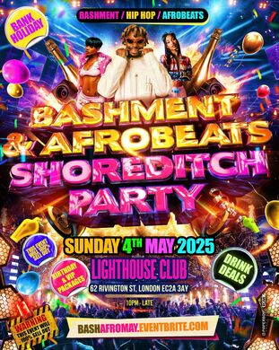 Bashment & Afrobeats - Shoreditch Party
