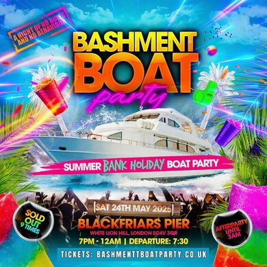 BASHMENT BOAT PARTY - London's Wildest Bashment Boat Party