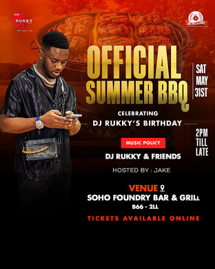OFFICIAL SUMMER BBQ Celebration Dj Rukky's Birthday