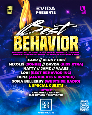 Best Behavior Launch Party @ EGG LDN