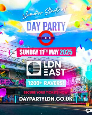 DAY PARTY LDN - London's Official Summer Opening Day Party (1200+ Ravers)